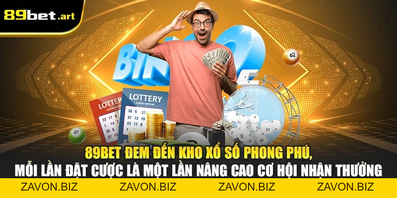 Xổ Số 89Bet - Dự Đoán Chính Xác, Nhận Tiền Nhanh Gọn