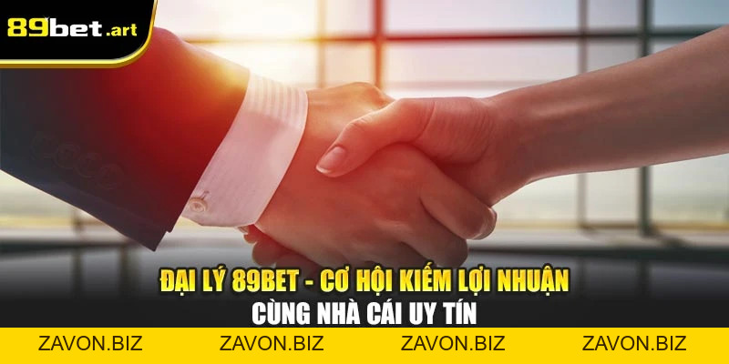 Đại Lý 89Bet - Cơ Hội Kiếm Lợi Nhuận Cùng Nhà Cái Uy Tín