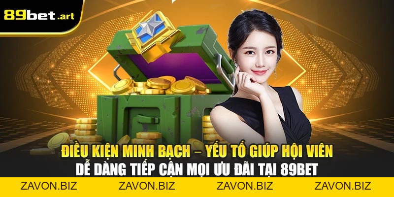 Khuyến Mãi 89Bet - Ưu Đãi Hấp Dẫn Dành Riêng Hội Viên
