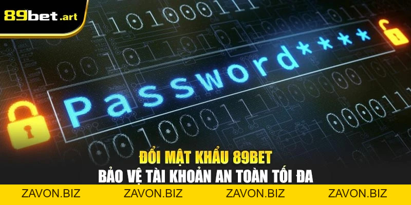 Đổi Mật Khẩu 89Bet - Bảo Vệ Tài Khoản An Toàn Tối Đa