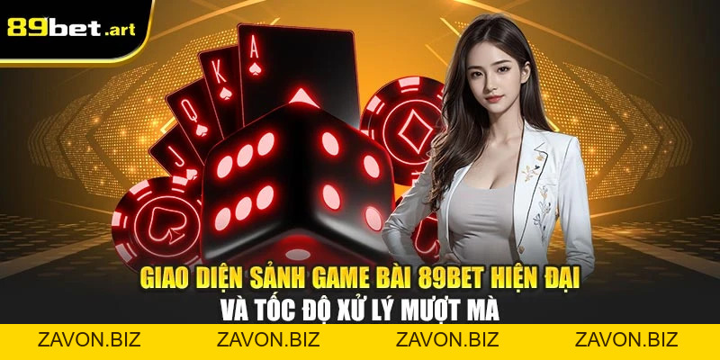 Game Bài 89Bet - Trải Nghiệm Cá Cược Đỉnh Cao Mỗi Ngày