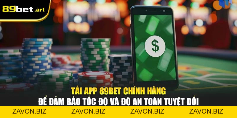 Tải App 89Bet - Trải Nghiệm Cá Cược Mọi Lúc, Mọi Nơi