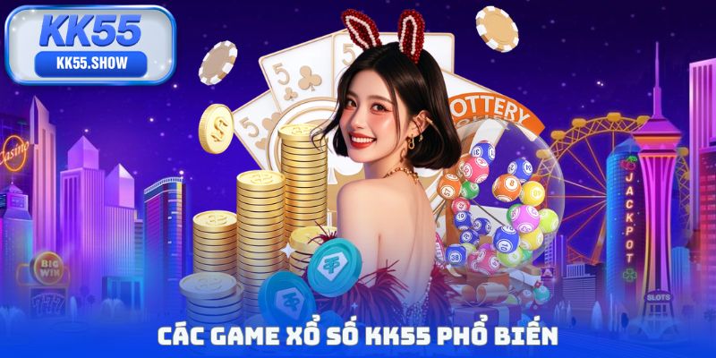Xổ Số KK55 - Sảnh Cược Với Tỷ Lệ Thắng Lớn 1 Ăn 99