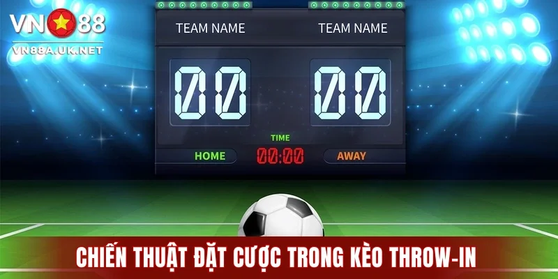 Kèo Ném Biên VN88 - Hướng Dẫn Cách Chọn Kèo Nhanh Thắng