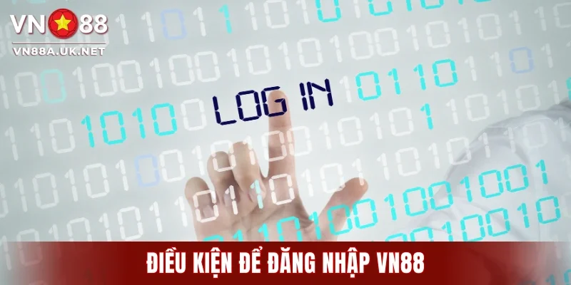 Hướng Dẫn Đăng Nhập VN88 Nhanh Chóng Chỉ Trong 1 Phút
