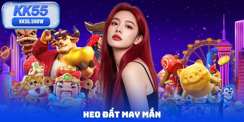 Heo Đất May Mắn: Game Quay Hũ Với Jackpot Tăng Mỗi Phút
