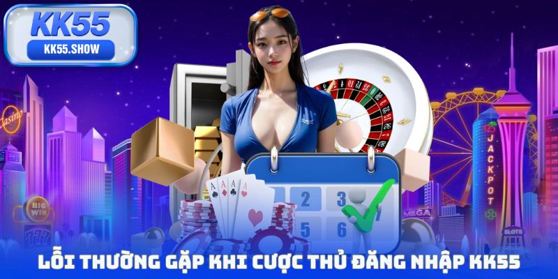 Đăng Nhập KK55 - Hướng Dẫn Truy Cập Nhanh Trong 30 Giây
