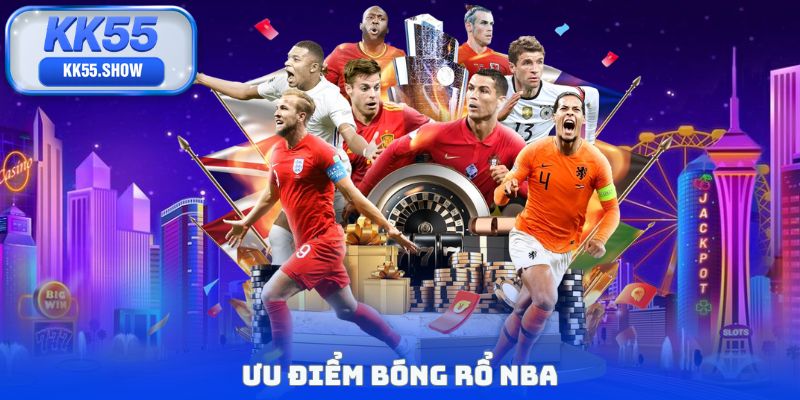 Bóng Rổ NBA KK55 - 4 Lý Do Tạo Nên Sức Hút Hấp Dẫn
